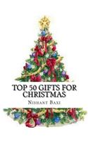 Top 50 Gifts for Christmas