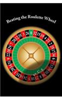 Beating the Roulette Wheel: The Story of a Winning Roulette System