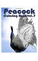 Peacock: Coloring Book Vol.7: A Coloring Book Containing 30 Peacock Designs in a Variety of Styles to Help You Relax