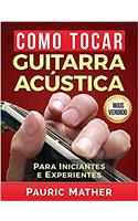 Como Tocar Guitarra Ac?stica