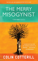 The Merry Misogynist: (6 A Dr. Siri Paiboun Mystery)