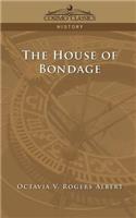 House of Bondage