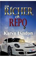 For Richer Or Repo