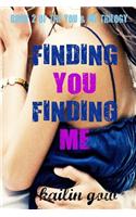 Finding You Finding Me (You & Me Trilogy)