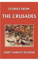 Stories from the Crusades (Yesterday's Classics)