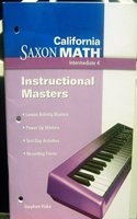 Saxon Math Intermediate 4 California: Instructional Masters 2008