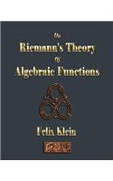 On Riemann's Theory Of Algebraic Functions