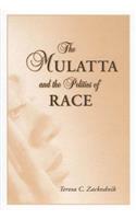 The Mulatta and the Politics of Race