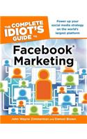 The Complete Idiot's Guide to Facebook Marketing