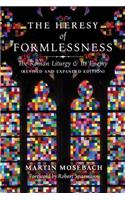 Heresy of Formlessness