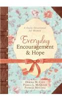 Everyday Encouragement and Hope: A Daily Devotional for Women