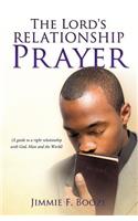 The Lord's Relationship Prayer: (English)