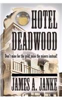 Hotel Deadwood