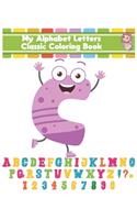 My Alphabet Letters Classic Coloring Book