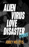 Alien Virus Love Disaster