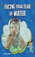 Facing Your Fear of Water