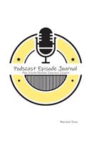 Podcast Episode Planner: Plan Create Review Improve Inspire