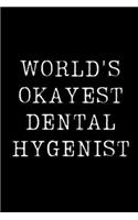 World's Okayest Dental Hygenist