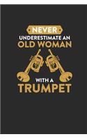 Never Underestimate An Old Woman With A Trumpet