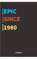 Epic Since 1980 Notebook