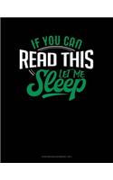 If You Can Read This Let Me Sleep: Storyboard Notebook 1.85:1(435 Storyboard Notebook 1.85:1)