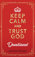 Keep Calm and Trust God Devotional