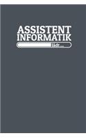 Assistent Informatik lädt: Notizen - gepunktet, liniertes Notizbuch - für Notizen, Erinnerungen, Daten - Notizbuch für Assistent Informatik in Ausbildung