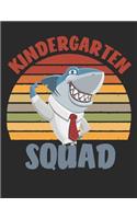 Kindergarten Squad: Composition Notebook Cute Wide Notebook Journal With Blank Lined Workbook (Cover Teacher Shark)