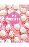 My Recipes: Blank Recipe Notebook to Write In Favorite Recipes and Meals. Collect the Recipes You Love in Your Own Custom Cookbook, ( 8,5x11, 120 Pages Notebook