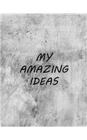 My Amazing Ideas Notebook: Quote notebook, 100 plain pages, large (8.5 x 11 inches), My Amazing Ideas Notebook