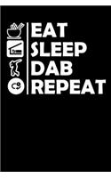 Eat Sleep Dab Repeat