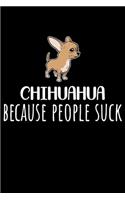 Chihuahua Because People Suck