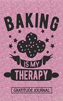 Cookies Baking Is My Therapy - Gratitude Journal: Blank Lined Notebooks Christmas Gift For Holiday Cookies Baking, Women Baker, Chef Xmas Gift For Favorite Person