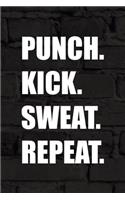 Punch. Kick. Sweat. Repeat.