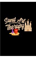 Sand art is cheaper than therapy: 6x9 sandcastle - blank with numbers paper - notebook - notes