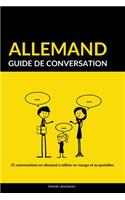 Guide de conversation en allemand: 35 conversations en allemand à utiliser en voyage et au quotidien