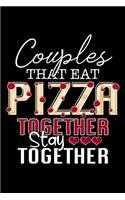 Couples That Eat Pizza Together Stay Together