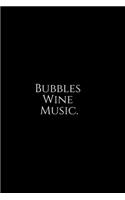 Bubbles Wine Music