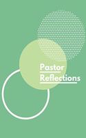 PASTOR Reflections: Perfect gift for Appreciation & Gratitude, Reflections Journal, Gift for Pastors