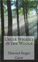 Uncle Wiggily in the Woods