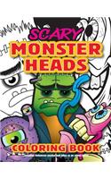 Scary Monster Heads Coloring Book