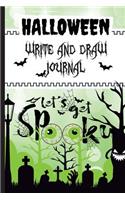 Write and Draw Journal: Halloween Write and Draw Journal With Blank and Lined Halloween Notebook Pages to Write, Draw and Stick Images to Record Your Precious Moments