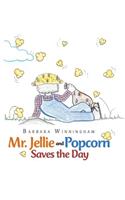 Mr. Jellie and Popcorn Saves the Day