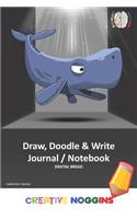 Draw, Doodle and Write Notebook Journal