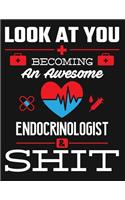 Look at You Becoming an Awesome Endocrinologist & Shit