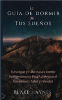 La Guía de Dormir de Tus Sueños