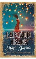 Lafcadio Hearn Short Stories: Tales of the Supernatural(1 Classic Short Stories)