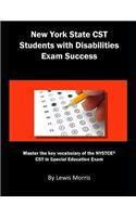 New York State CST Students with Disabilities Exam Success: Master the Key Vocabulary of the NYSTCE CST in Special Education Exam