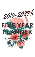 2019-2023! Five Year Planner: 60 Months Planner and Calendar