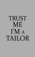 Trust Me I'm a Tailor